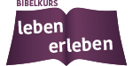 Bibelkurs Leben Erleben